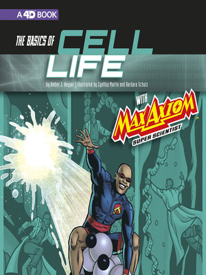 The Basics of Cell Life with Max Axiom, Super Scientist - Audiobook